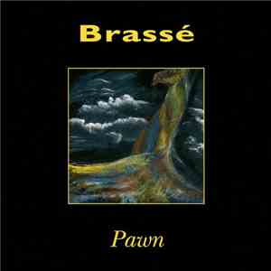 Brassé - Pawn download flac mp3