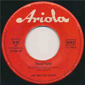 Das Fred Patz Sextett - Prosit Twist download flac mp3