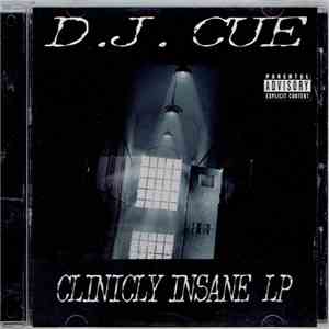 D.J. Cue - Clinicly Insane LP download flac mp3