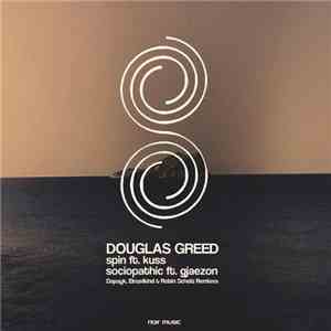Douglas Greed - Spin / Sociopathic download flac mp3