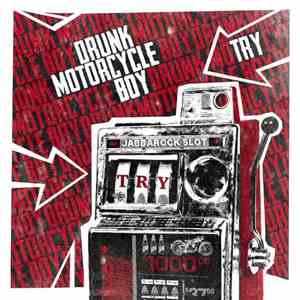 Drunk Motorcycle Boy - Try download flac mp3