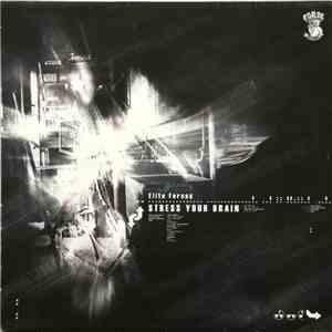 Elite Forces - Stress Your Brain download flac mp3