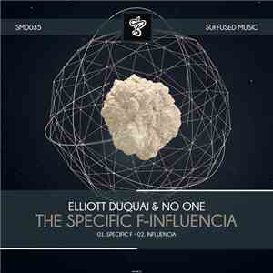 Elliott Duquai & No One  - Specific F-Influencia download flac mp3