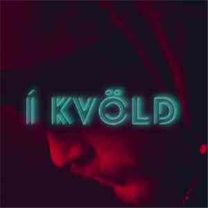 Emmsjé Gauti - Í Kvöld download flac mp3