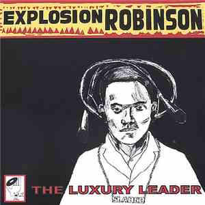 Explosion Robinson - The Luxury Leader download flac mp3