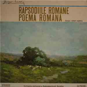 George Enescu - Orchestra Simfonică A Radioteleviziunii Române Dirijor : Iosif Conta - Rapsodiile Române / Poema Română download flac mp3