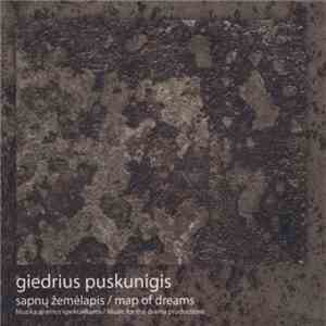 Giedrius Puskunigis - Sapnų Žemėlapis • Map Of Dreams download flac mp3