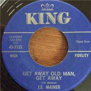 J. E. Mainer - Get Away Old Man, Get Away download flac mp3