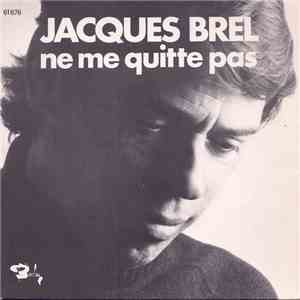 Jacques Brel - Ne Me Quitte Pas / Les Biches download flac mp3