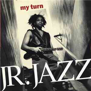 Jr. Jazz - My Turn download flac mp3