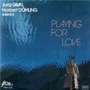 Juraj Galan, Norbert Dömling - Playing For Love download flac mp3