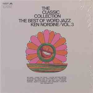 Ken Nordine - The Classic Collection, The Best Of Word Jazz / Vol. 3 download flac mp3