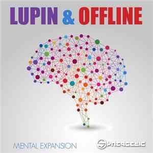 Lupin  & Offline  - Mental Expansion download flac mp3