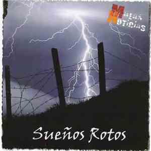 Malas Noticias - Sueños Rotos flac mp3 download