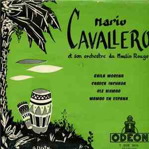 Mario Cavallero Et Son Orchestre Du Moulin Rouge - Deux Baiaos - Deux Mambos download flac mp3