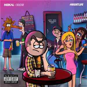 Meikal - #NIGHTLIFE (feat. Bouchay) download flac mp3