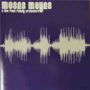 Moses Mayes & The Funk Family Orchestra - Moses Mayes & The Funk Family Orchestra download flac mp3