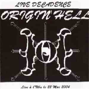 Origin Hell - Live Decadence (Live à l'Ubu - 22 Mai 2004) download flac mp3