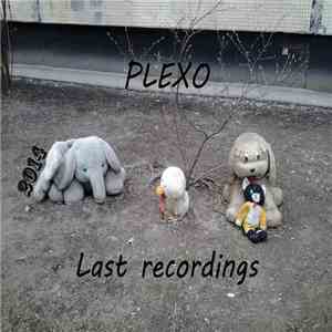 Плексо - Последние записи download flac mp3
