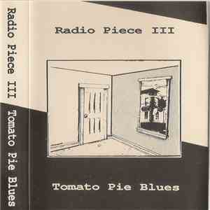 Radio Piece III - Tomato Pie Blues download flac mp3