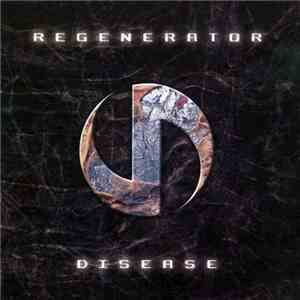 Regenerator - Disease download flac mp3