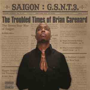 Saigon - G.S.N.T.3. The Troubled Times Of Brian Carenard flac mp3 download