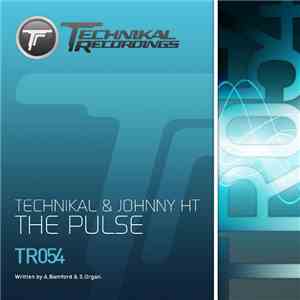 Technikal & Johnny HT - The Pulse download flac mp3