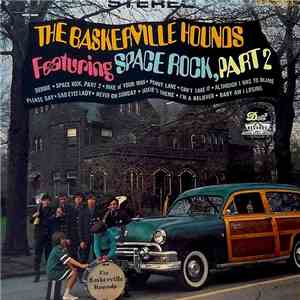 The Baskerville Hounds - Featuring Space Rock, Part 2 download flac mp3