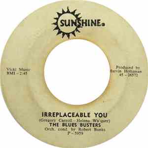 The Blues Busters - Irreplaceable You / I've Gotta Get There download flac mp3