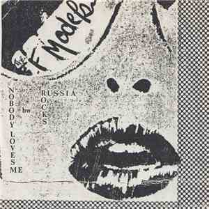 The F Models - Nobody Loves Me / Russia Rocks download flac mp3