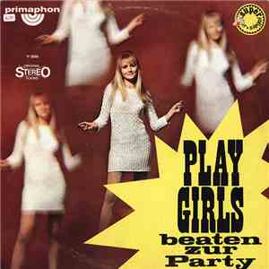 The Hit-Makers, Perry Rholan Sound, Orchester Hans Posegga, Sound By Grischa Batanoff, Die Cornely Singers - Playgirls Beaten Zur Party download flac mp3