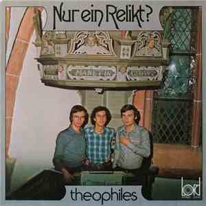 Theophiles - Nur Ein Relikt? download flac mp3