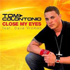 Tom Colontonio, Dave Vroman - Close My Eyes download flac mp3