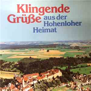 Various - Klingende Grüße Aus Der Hohenloher Heimat download flac mp3