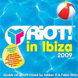 Various - Riot! In Ibiza 2009 download flac mp3