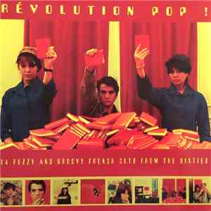 Various - Révolution Pop ! (14 Fuzzy And Groovy French Cuts From The Sixties) download flac mp3