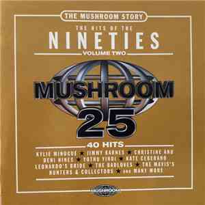 Various - The Mushroom Story - The Hits Of The Nineties Volume Two download flac mp3