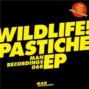 Wildlife! - Pastiche EP download flac mp3