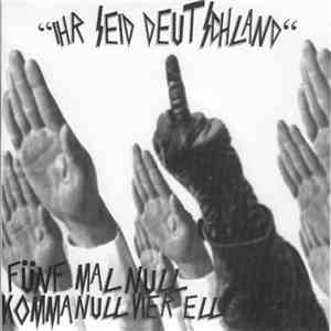 5 X 0,04L - Ihr Seid Deutschland download flac mp3