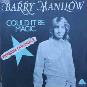 Barry Manilow - Could It Be Magic (Version Originale) download flac mp3