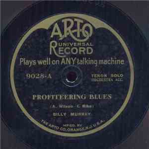 Billy Murray / Charles Hart  And Elliott Shaw - Profiteering Blues / Hiawatha's Melody Of Love download flac mp3