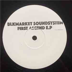 Blkmarket Soundsystem - First Ascend E.P download flac mp3