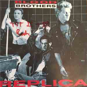 Blood Brothers  - Replica download flac mp3