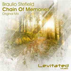 Braulio Stefield - Chain Of Memories download flac mp3