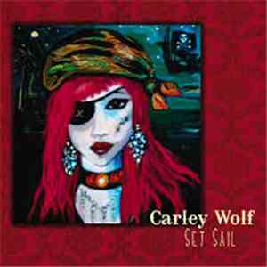 Carley Wolf - Set Sail download flac mp3