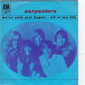 Carpenters - We've Only Just Begun / All Of My Life download flac mp3