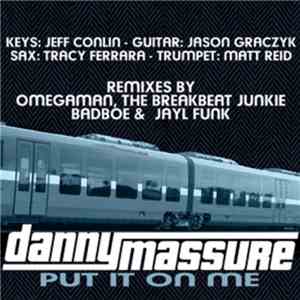 Danny Massure - Put It On Me download flac mp3