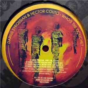 Darius Syrossian & Hector Couto - Who's The Douche? download flac mp3