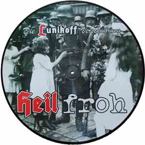 Die Lunikoff Verschwörung - Heil Froh download flac mp3