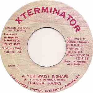 Fragga Ranks - A Yuh Waist & Shape download flac mp3